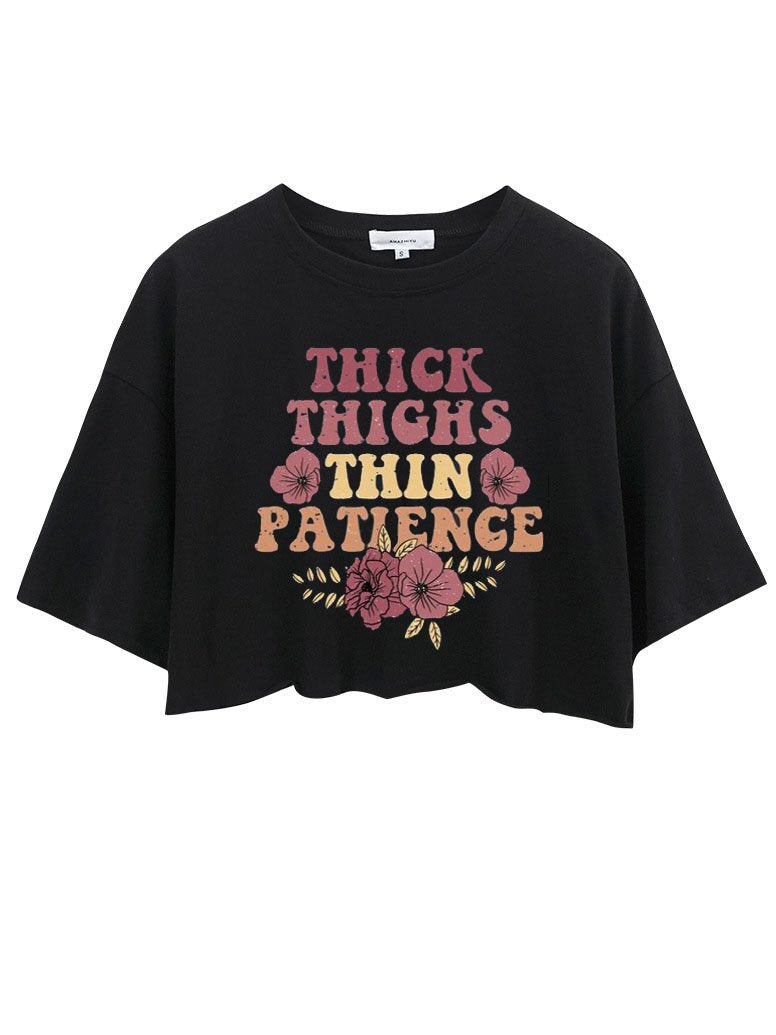 THICK THIGHS THIN PATIENCE CROP TOPS