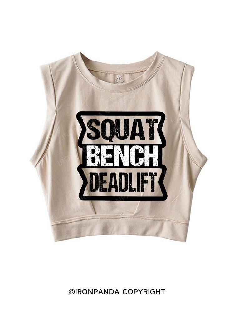 SQUAT BENCH DEADLIFT SLEEVELESS CROP TOPS