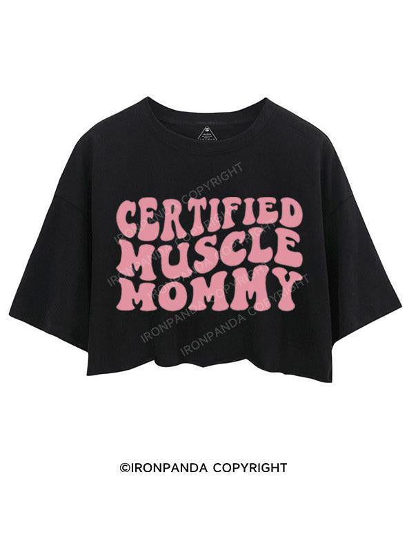 CERTIFIED MUSCLE MOMMY CROP TOPS