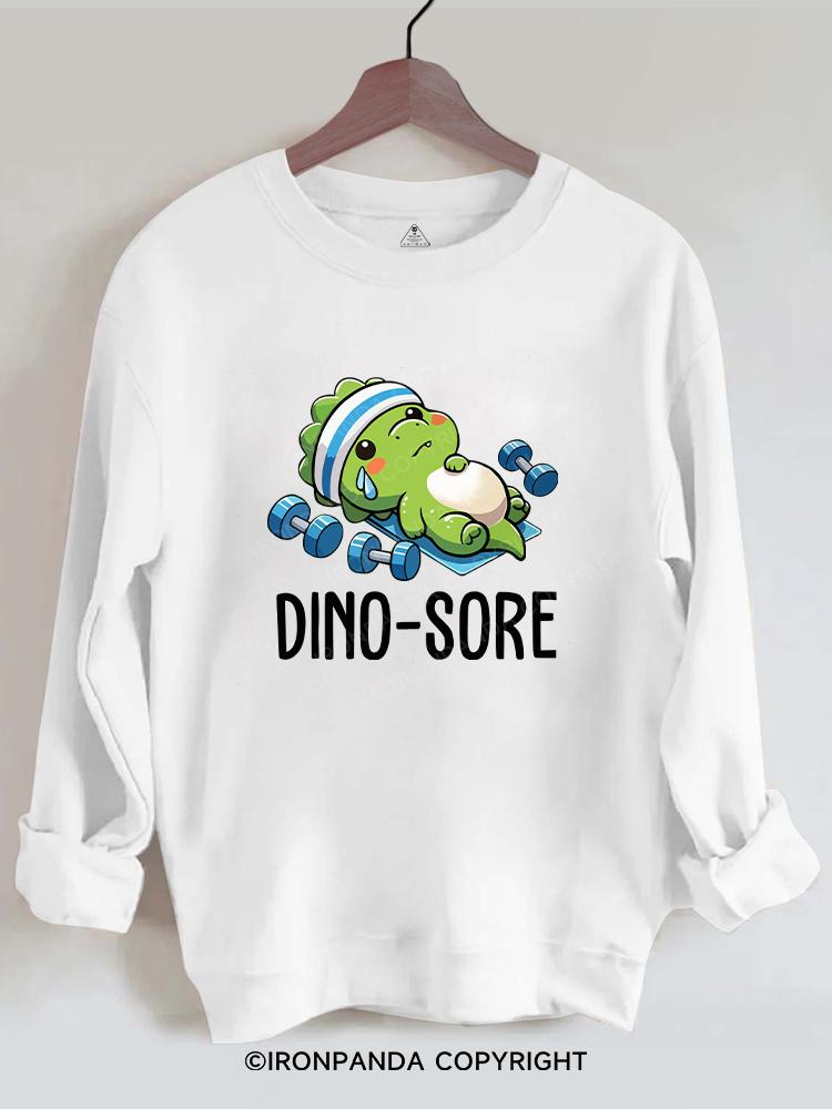 DINO-SORE Gym Sweatshirt