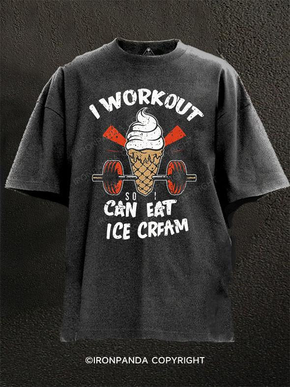 I Workout So I Can Eat Ice Cream Washed Gym Shirt