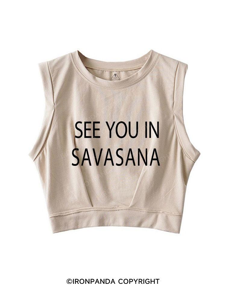 See You in Savasana SLEEVELESS CROP TOPS