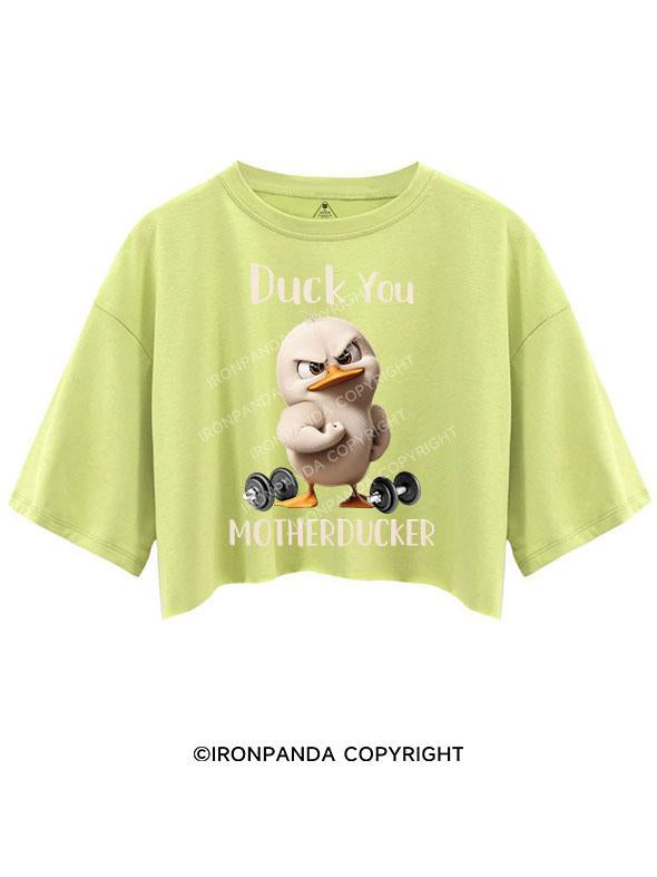 DUCK YOU MOTHERDUCKER CROP TOPS