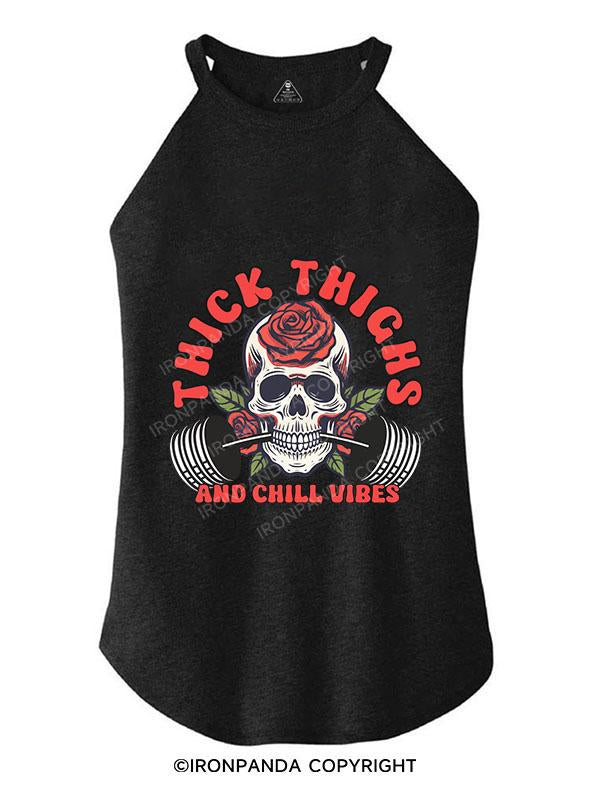 THICK THIGHS AND CHILL VIBES TRI ROCKER COTTON TANK