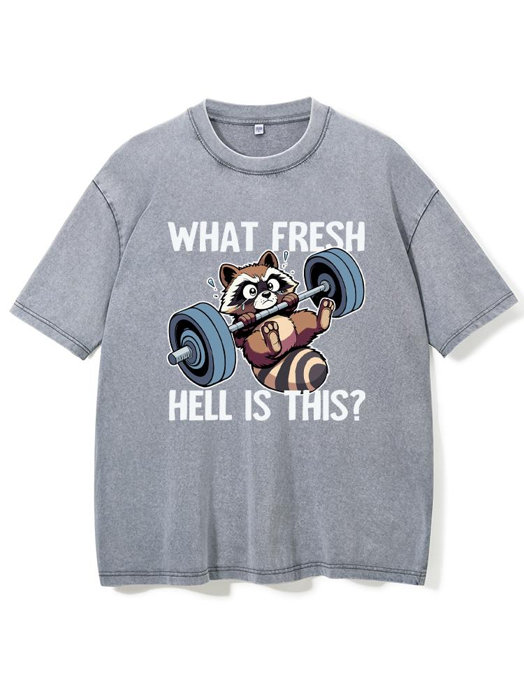 What Fresh Hell Is This Raccoon Washed Gym Shirt