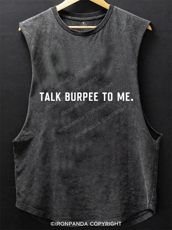 Talk Burpee To Me SCOOP BOTTOM COTTON TANK