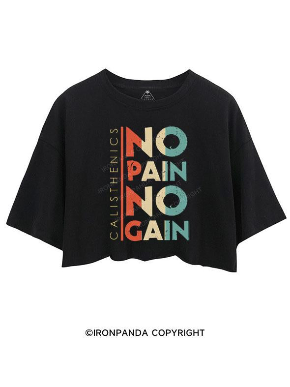 NO PAIN NO GAIN CROP TOPS