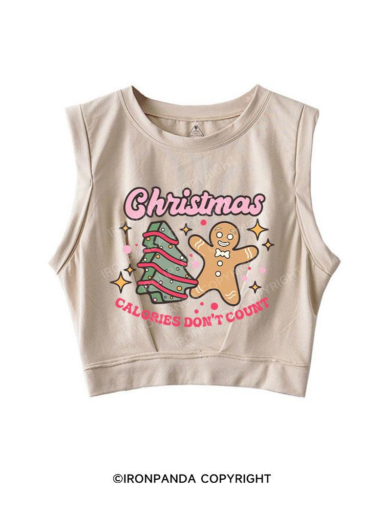 CHRISTMAS CALORIES DON'T COUNT SLEEVELESS CROP TOPS