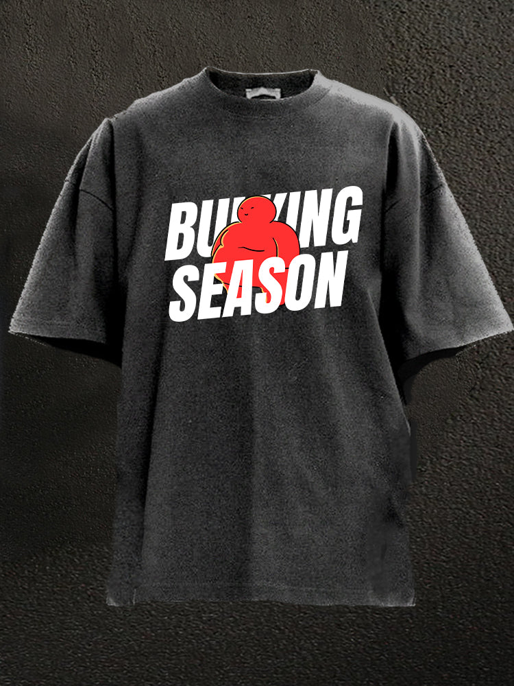 bulking season Washed Gym Shirt