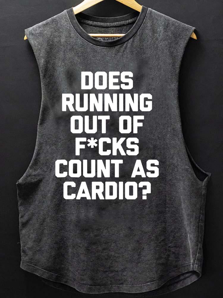 DOES RUNNING OUT OF FUCKS COUNT AS CARDIO? SCOOP BOTTOM COTTON TANK