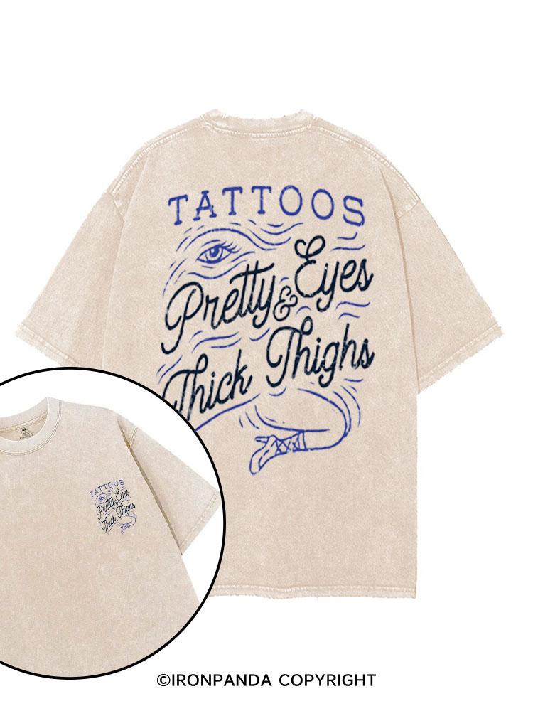 TATTOOS PRETTY EYES & THICK THIGHS printed Gym Shirt