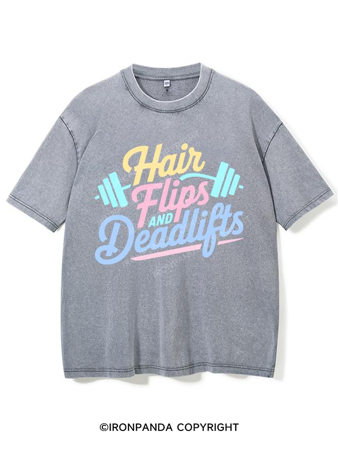 HAIR FLIPS AND DEADLIFTS VINTAGE GYM SHIRT