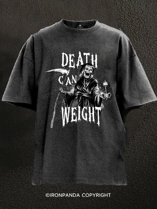 Death Can Weight Washed Gym Shirt