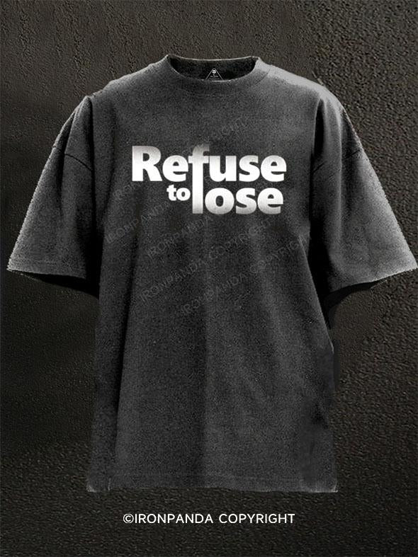 Refuse to lose Washed Gym Shirt