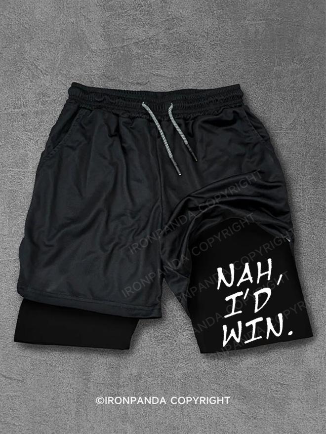 Nah, I'd Win Performance Training Shorts