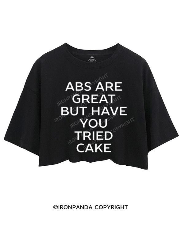 ABS ARE GREAT BUT HAVE YOU TRIED CAKE CROP TOPS