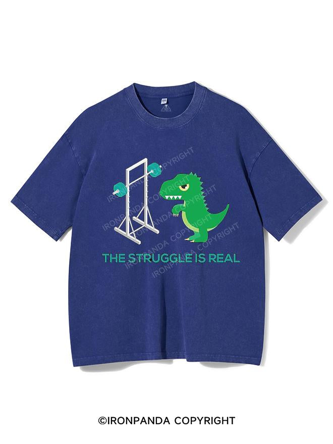 THE STRUGGLE IS REAL VINTAGE GYM SHIRT