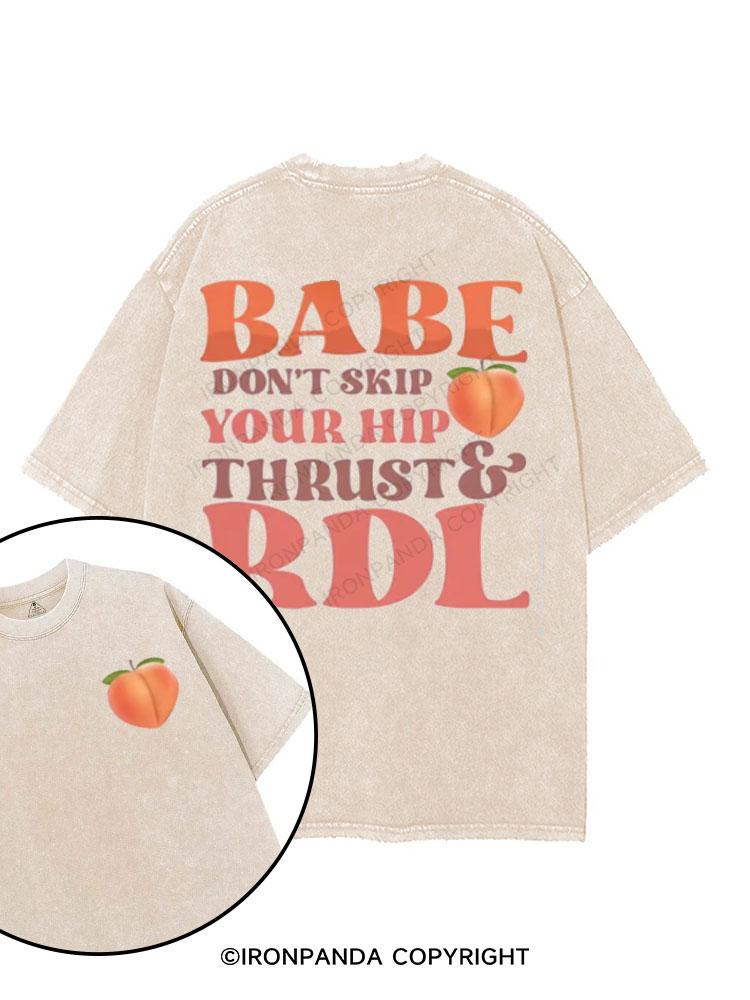 Babe Don't Skip Your Hip Thrust printed Gym Shirt