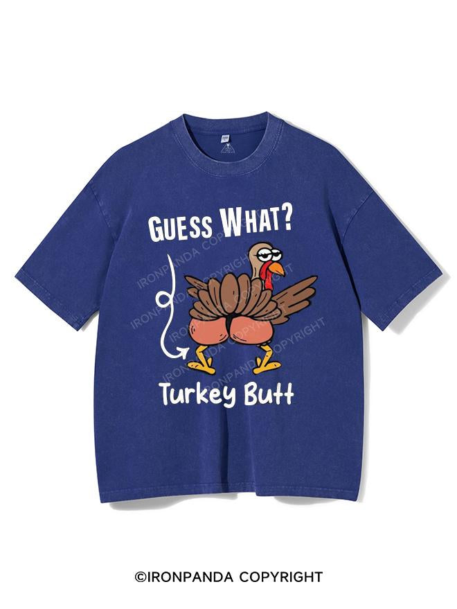 GUESS WHAT TURKEY BUTT VINTAGE GYM SHIRT