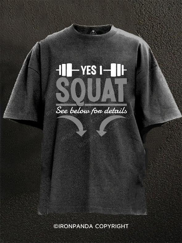 Yes I Squat See Below For Details Washed Gym Shirt