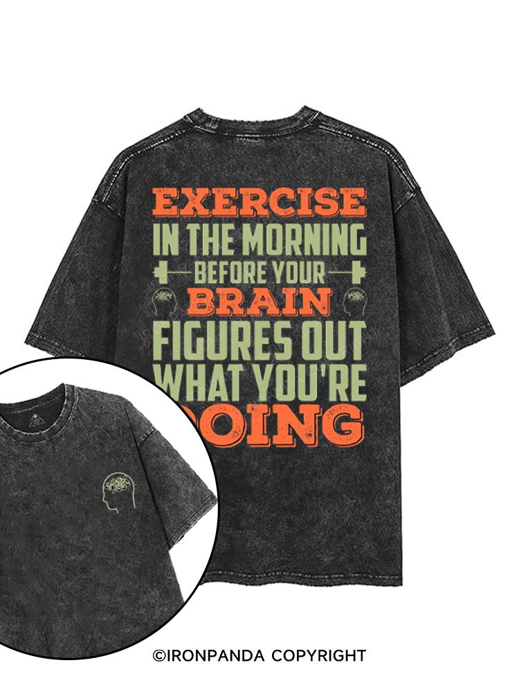 EXERCISE IN THE MORNING printed Gym Shirt