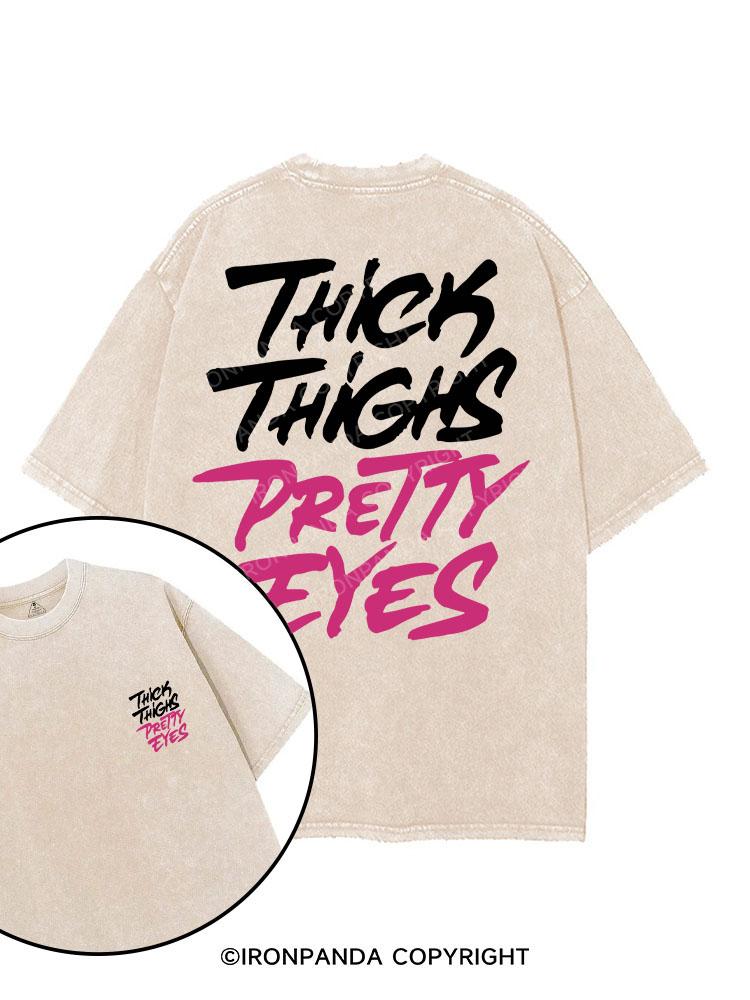 THICK THIGHS PRETTY EYES printed Gym Shirt