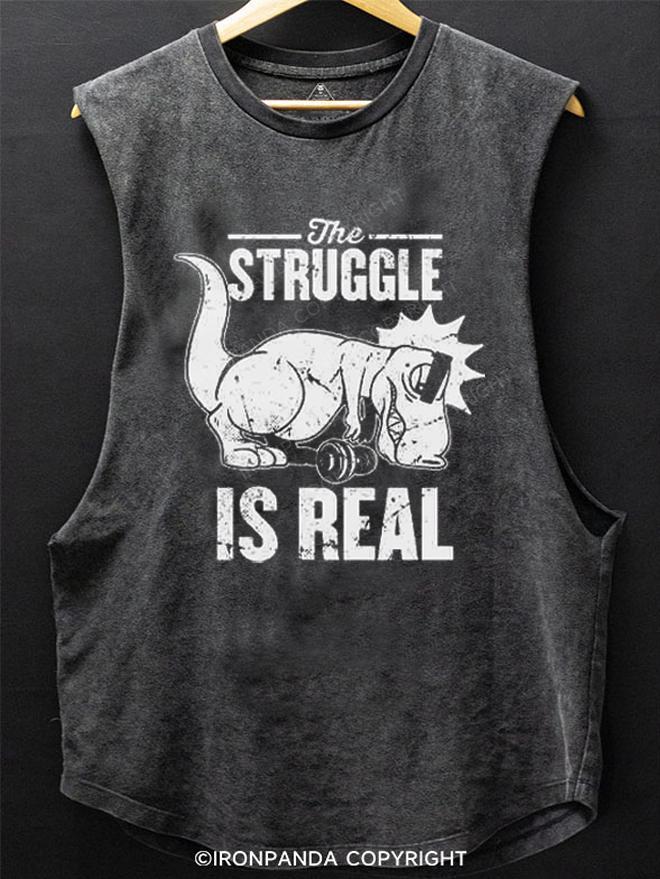 The Struggle Is Real DINO SCOOP BOTTOM COTTON TANK