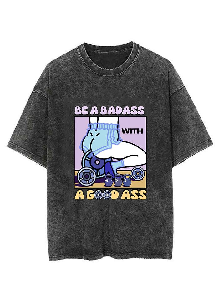 BE A BADASS vintage Gym Shirt