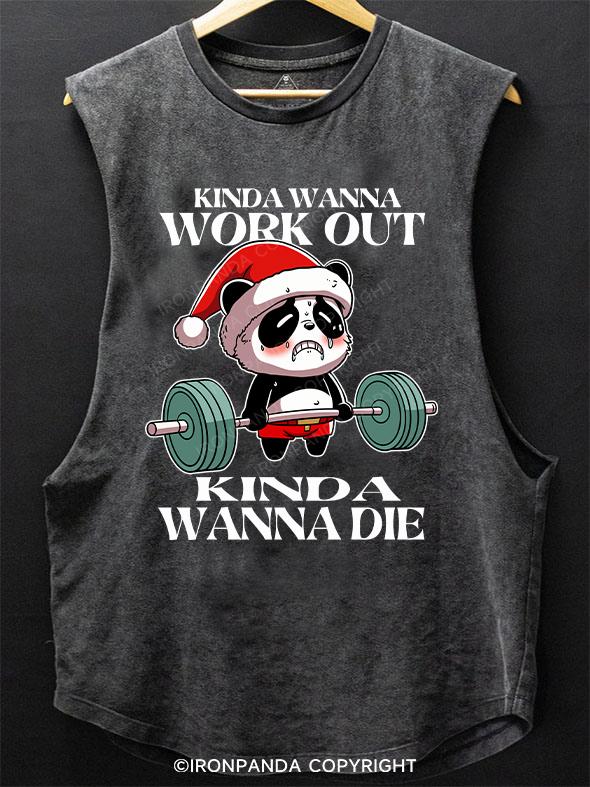 kinda wanna work out kinda wanna die SCOOP BOTTOM COTTON TANK