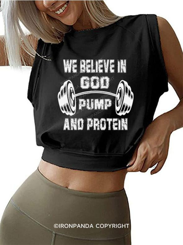 WE BELIEVE IN GOD PUMP AND PROTEIN SLEEVELESS CROP TOPS