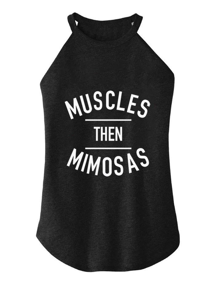 MUSCLES THEN MIMOSAS TRI ROCKER COTTON TANK