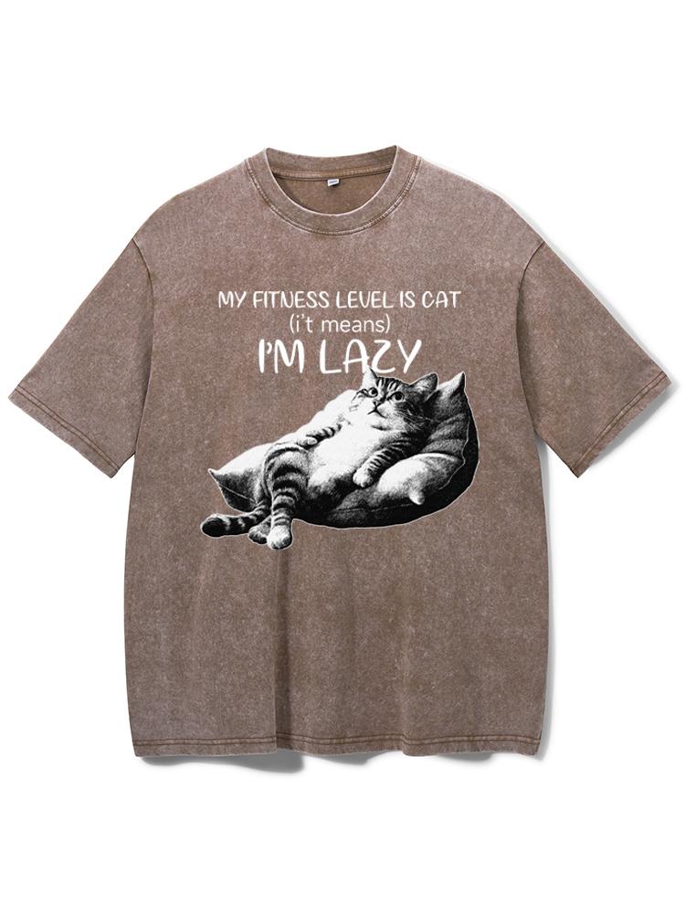 my fitness level is cat Washed Gym Shirt