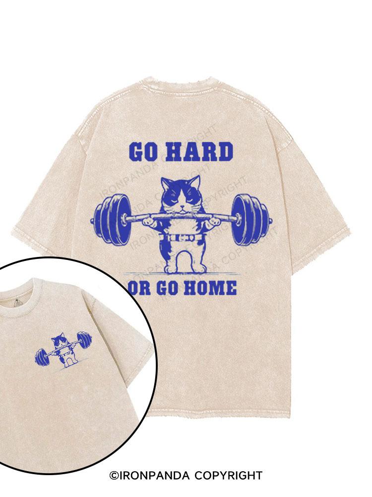 Go Hard or Go home Cat printed Gym Shirt