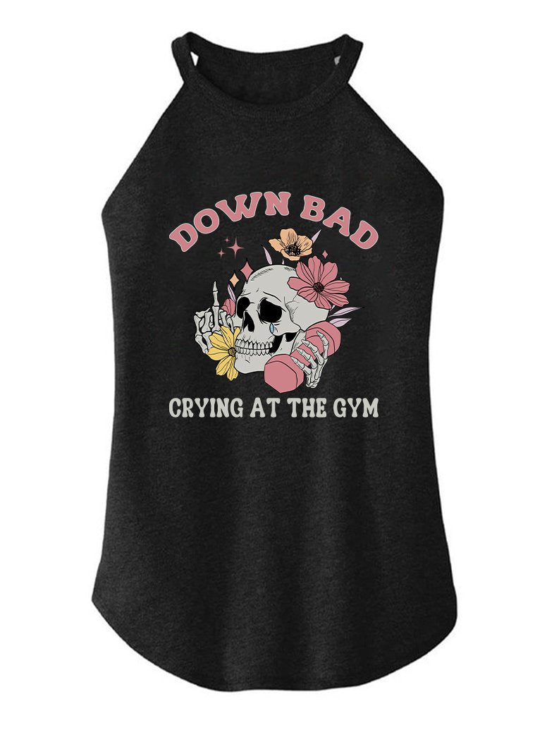 DOWN BAD CRYING AT THE GYM TRI ROCKER COTTON TANK