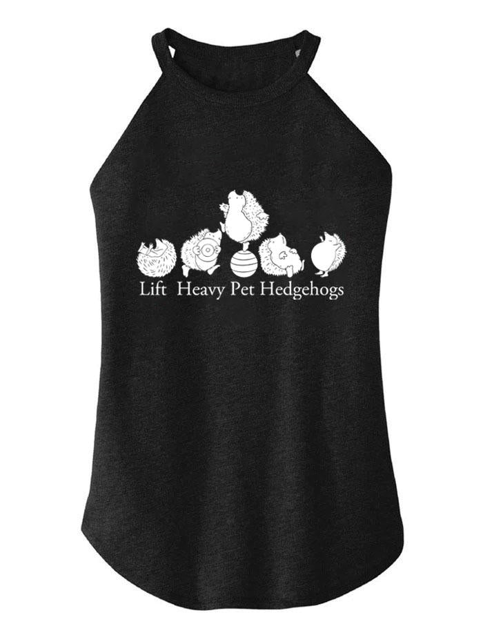 LIFT HEAVY PET HEDGEHOGS TRI ROCKER COTTON TANK