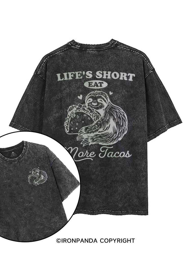 Life's Short Eat More Tacos printed Gym Shirt