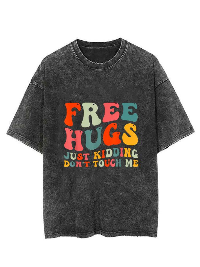 FREE HUGS JUST KIDDING DON'T TOUCH ME VINTAGE GYM SHIRT