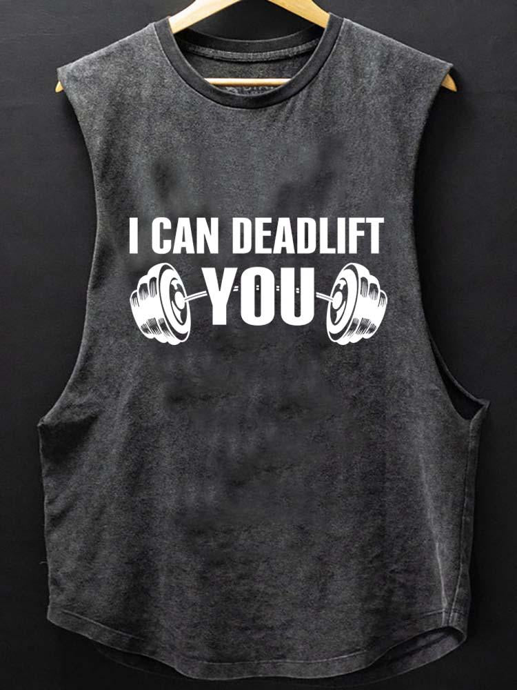 I CAN DEADLIFT YOU SCOOP BOTTOM COTTON TANK