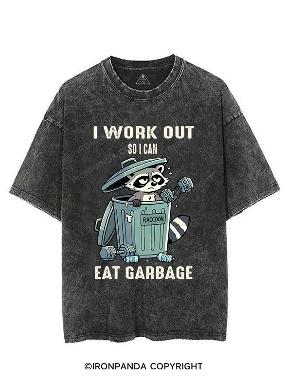 I WORKOUT SO I CAN EAT GARBAGE VINTAGE GYM SHIRT