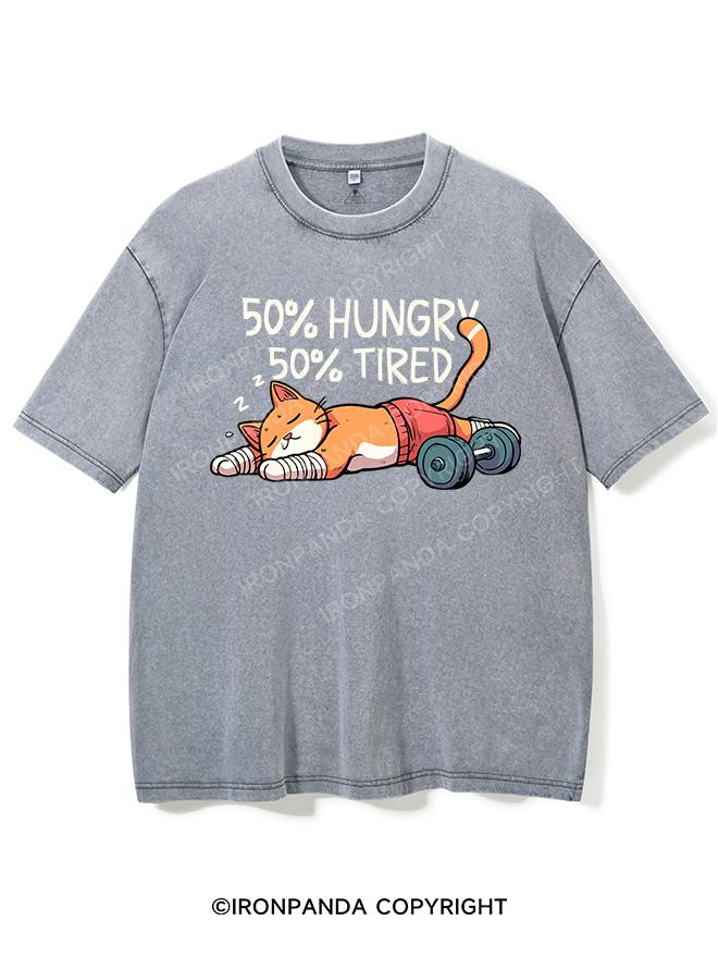 50% HUNGRY 50% TIRED Washed Gym Shirt