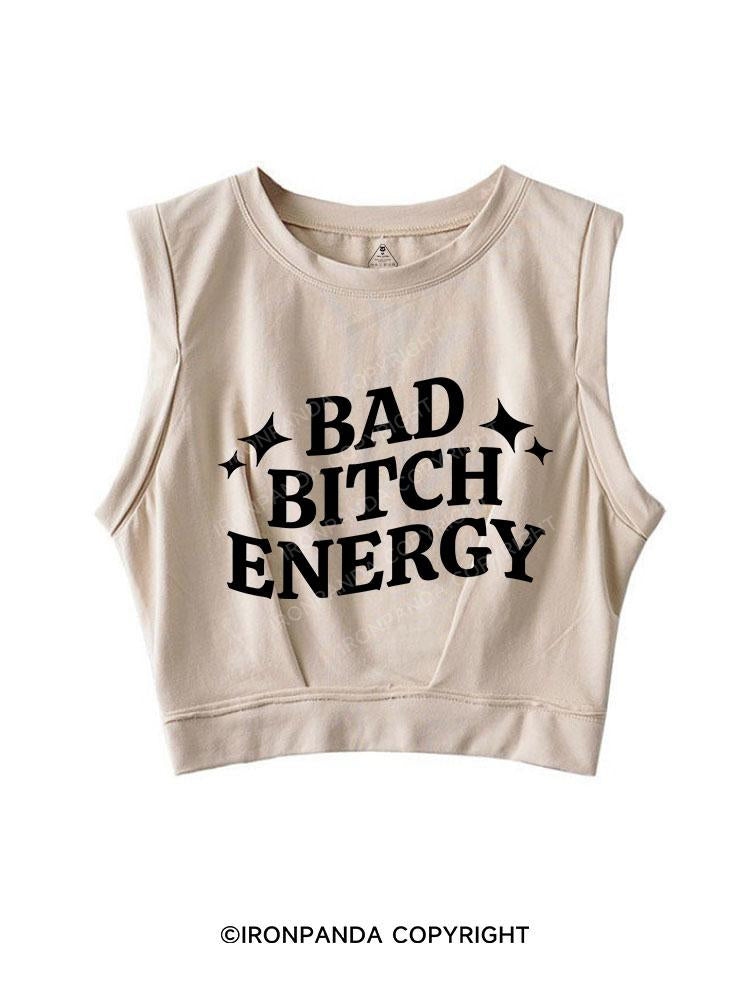 BAD BITCH ENERGY SLEEVELESS CROP TOPS