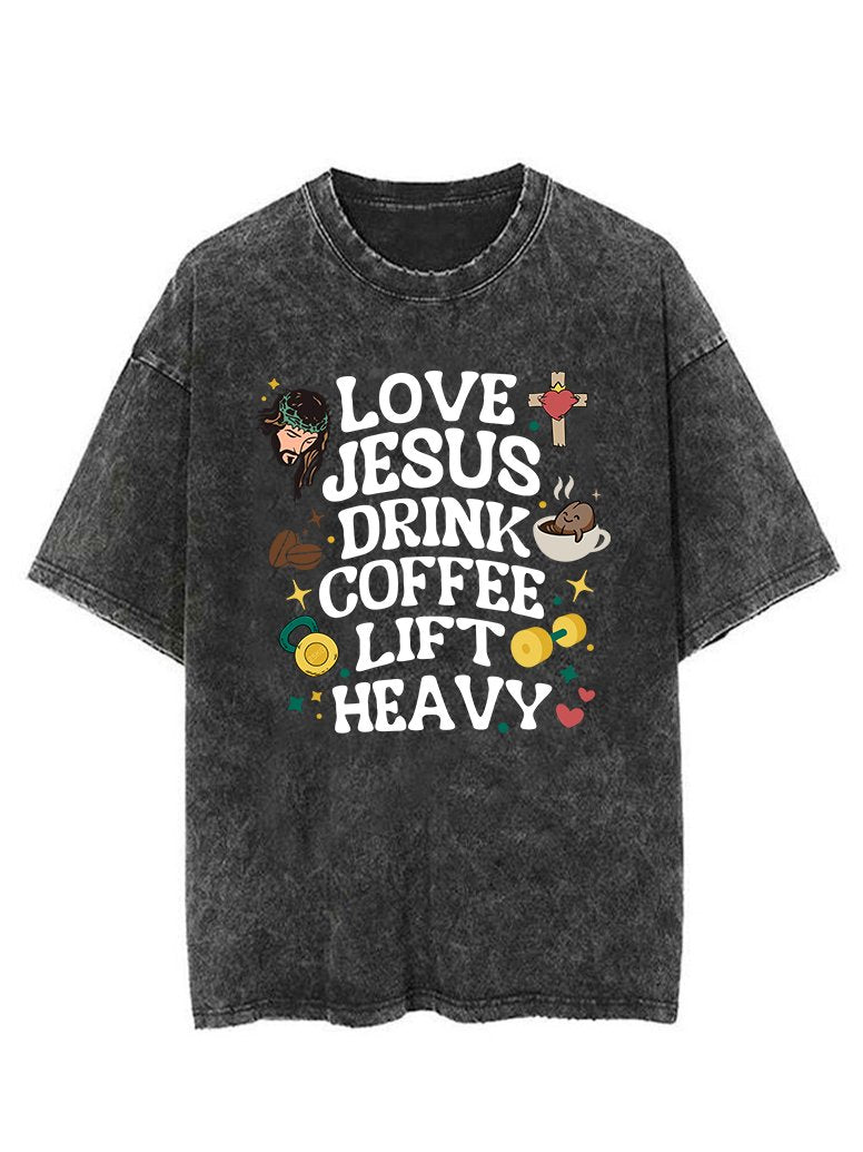 LOVE JESUS DRINK COFFEE LIFT HEAVY VINTAGE GYM SHIRT