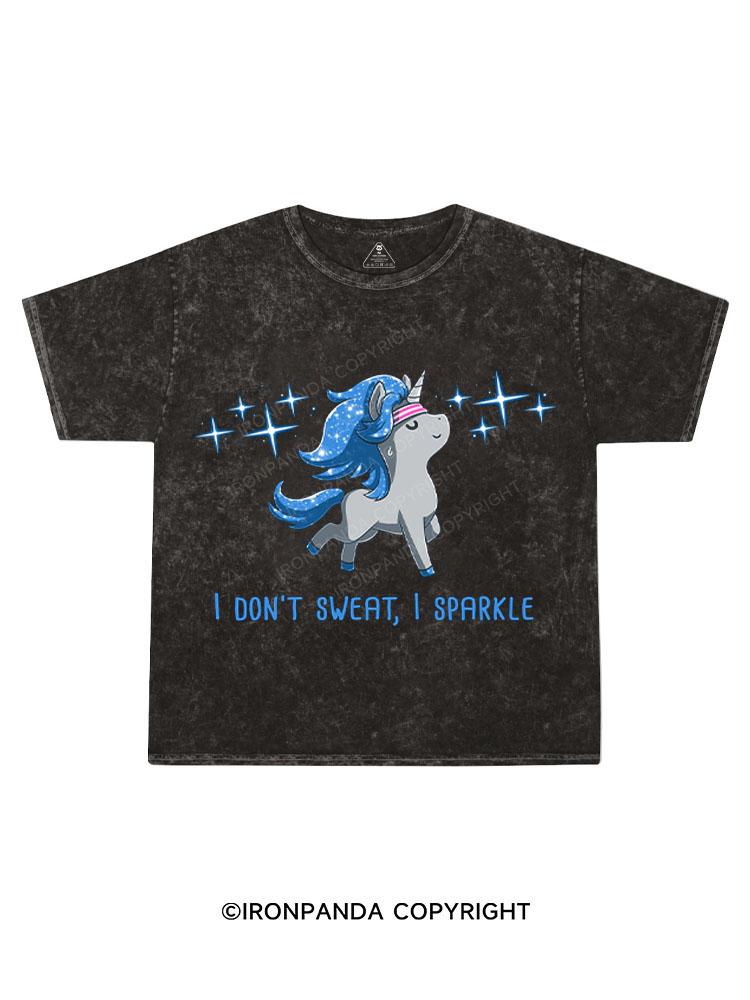 I DON'T SWEAT,I SPARKLE Kids Washed T-Shirt