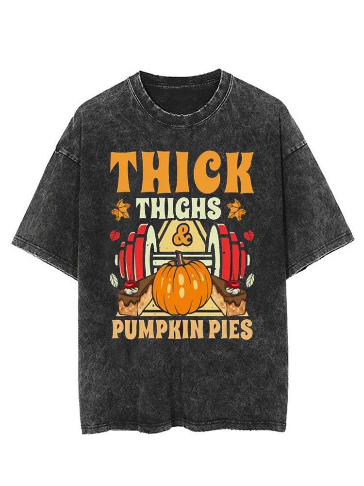 Thick Thighs Pumpkin Pies Vintage Gym Shirt