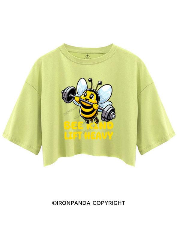 BEE KIND LIFT HEAVY   CROP TOPS