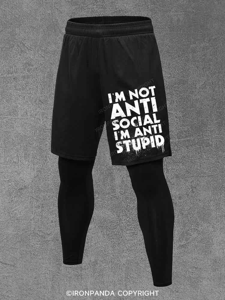 I'm not Anti Social I'm Anti Stupid Performance Training Pants