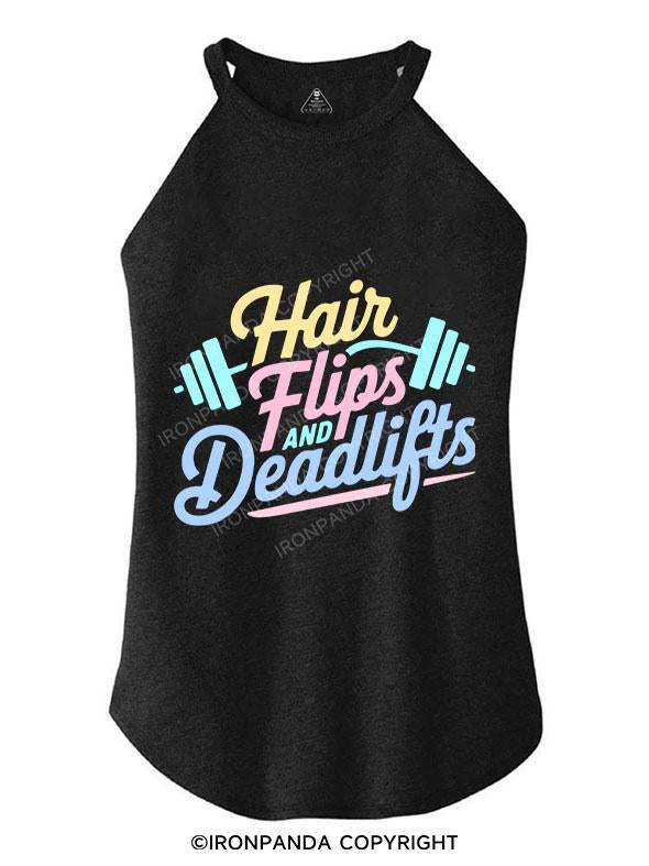 HAIR FLIPS AND DEADLIFTS TRI ROCKER COTTON TANK