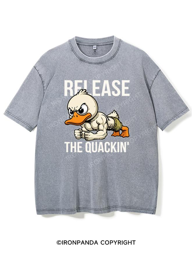 release the quackin Washed Gym Shirt