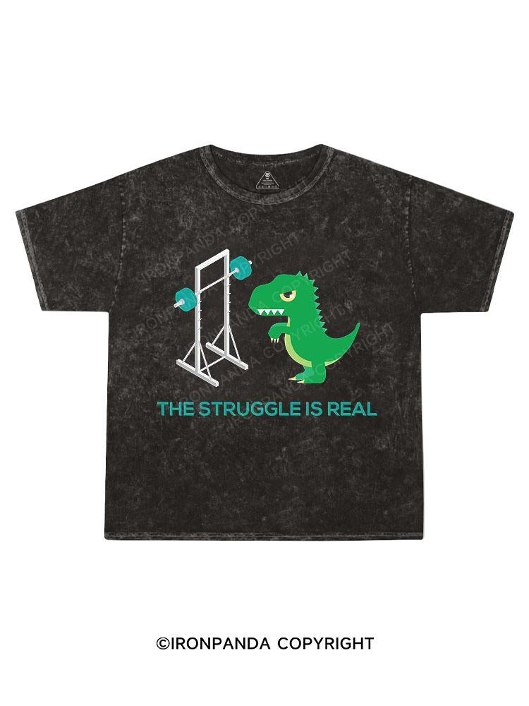 THE STRUGGLE IS REAL Kids Washed T-Shirt