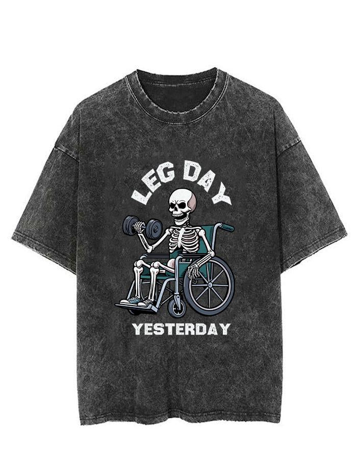 LEG DAY YESTERDAY VINTAGE GYM SHIRT